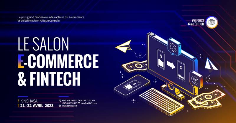 Salon du E-commerce et de la fintech à Kinshasa : Une vitrine de nouvelles opportunités économiques